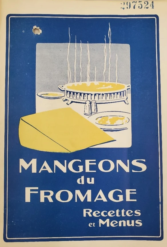 Page couverture d’un livret avec l’inscription "Mangeons du fromage : Recettes et menus".